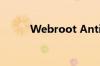 Webroot Antivirus的中文名是